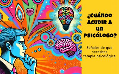 ¿Cuándo acudir a un psicólogo?