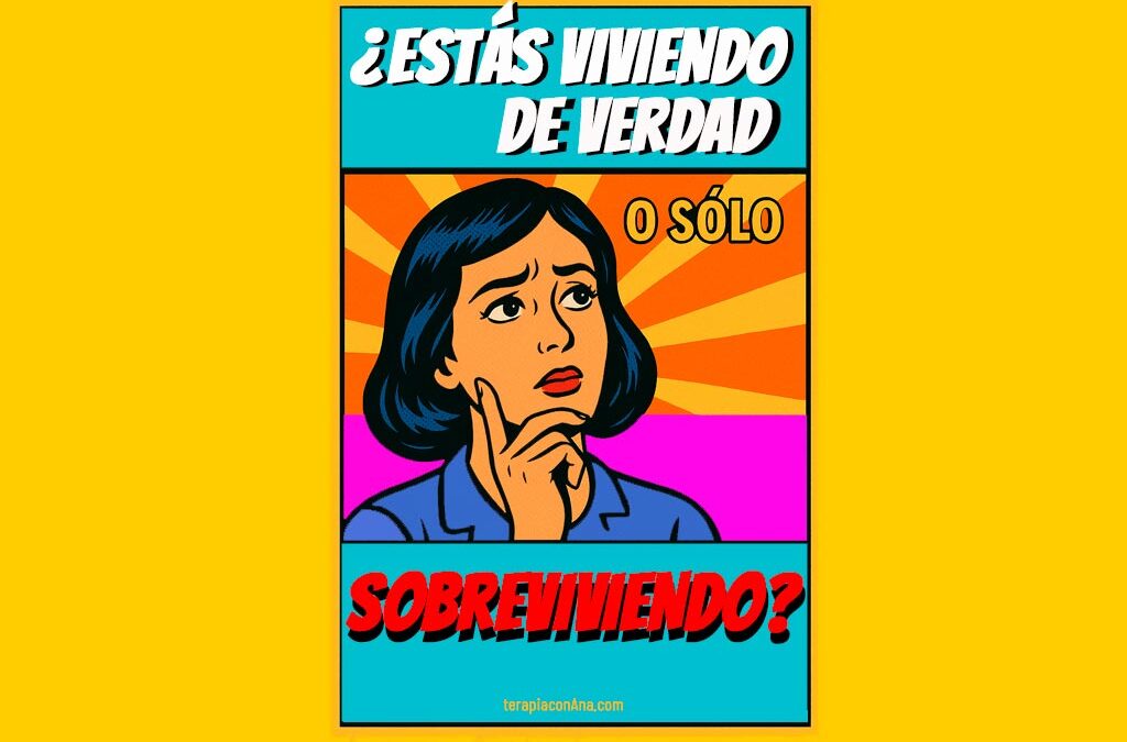 ¿Vives o sólo estás vivo?