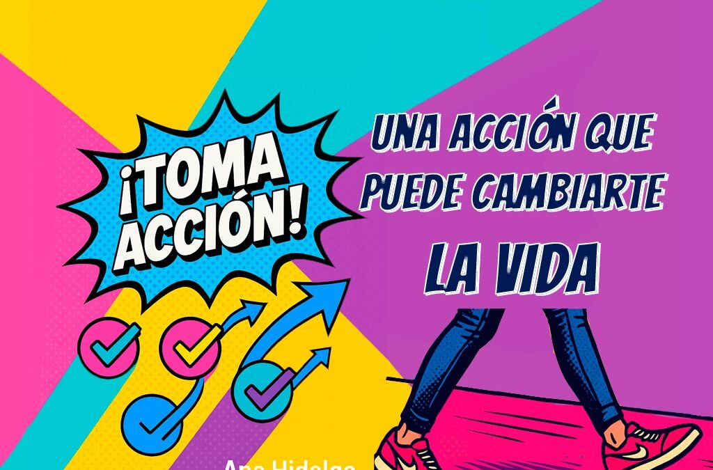 Una acción que puede cambiarte la vida