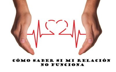 Cómo saber si mi relación no funciona