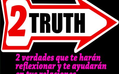 Dos verdades sobre relaciones que te ayudarán
