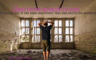 Cómo evitar rehacer tu vida