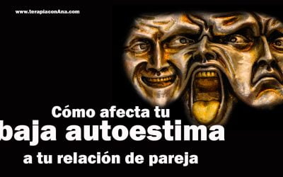 Cómo afecta tu baja autoestima a tu relación de pareja