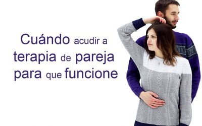 Cuándo acudir a terapia de pareja para que funcione