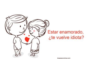 Estar enamorado, ¿te vuelve idiota?