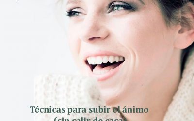 Técnicas para subir el ánimo sin salir de casa
