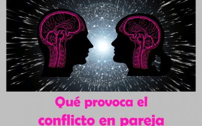 Qué provoca el conflicto en pareja