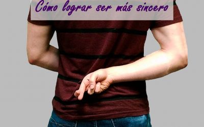 Cómo lograr ser más sincero