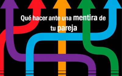 Qué hacer ante una mentira de tu pareja