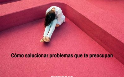 Cómo solucionar problemas que te preocupan