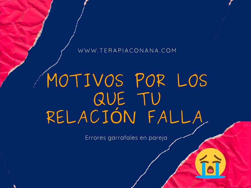 Motivos por los que tu relación falla