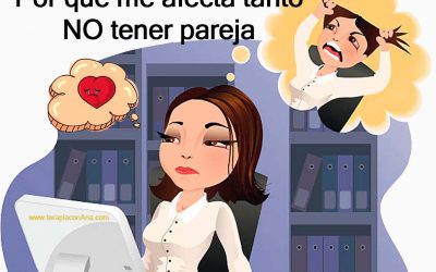 Porque me afecta tanto no tener pareja