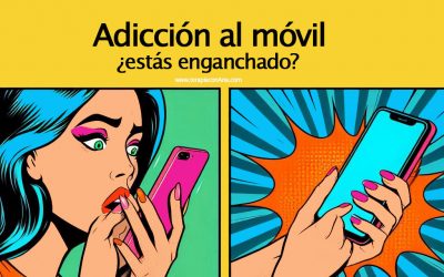 Adicción al móvil. ¿Estás enganchado?