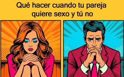Qué hacer cuando tu pareja quiere sexo y tú no