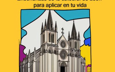 Enseñanzas de la catedral de León para aplicar en tu vida